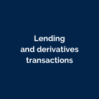 Lending and derivatives transactions